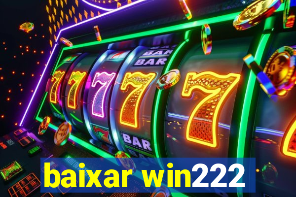 baixar win222